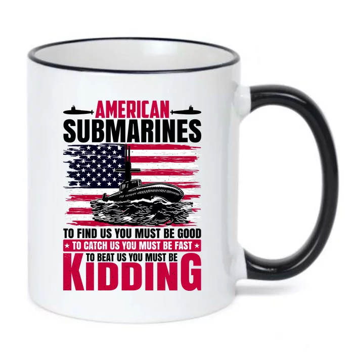 American Submarines Funny Must Be Good Fast Kidding Black Color Changing Mug