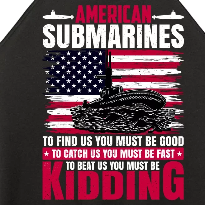 American Submarines Funny Must Be Good Fast Kidding Women’s Perfect Tri Rocker Tank