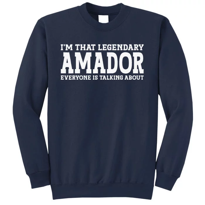 Amador Surname Funny Team Family Last Name Amador Sweatshirt