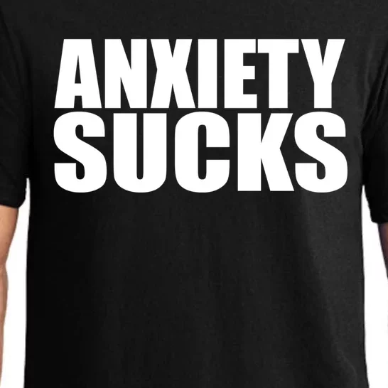 Anxiety Sucks Funny Stress Anxiety Awareness Meaningful Gift Pajama Set