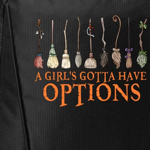 A S Gotta Have Options With Witch Broom Halloween Gift City Backpack