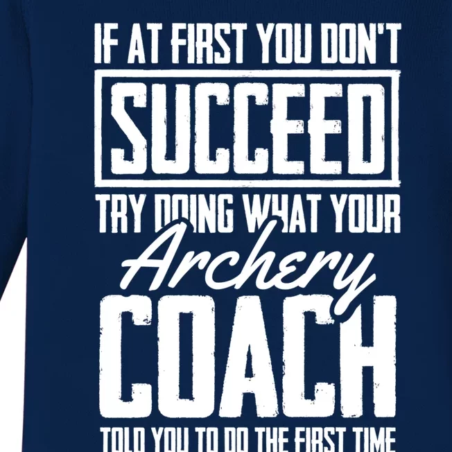 Archery Success Gift Bow Bow Archer Trainer Archery Coach Funny Gift Baby Long Sleeve Bodysuit