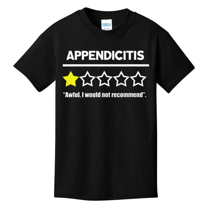 Appendix Surgery Get Well Appendicitis Not Recommended Kids T-Shirt