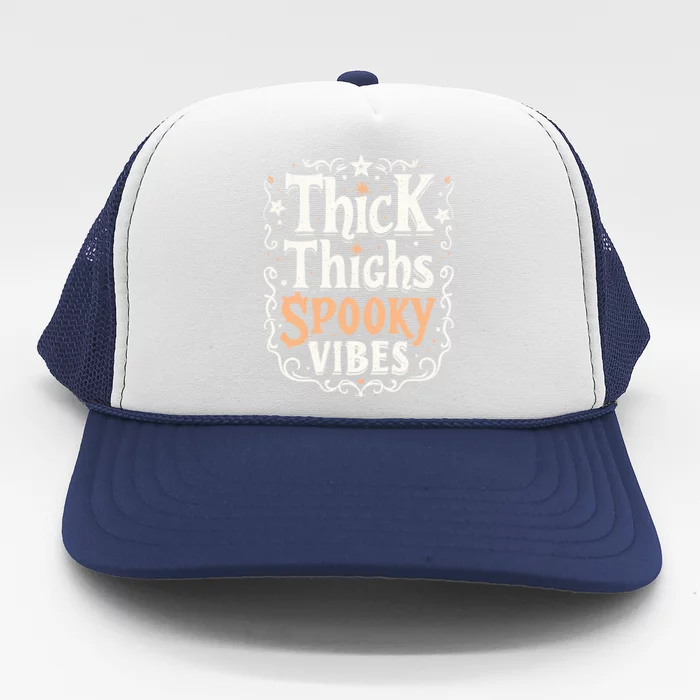 Aesthetic Spooky Goth Clothes Thick Thighs Spooky Vibes Cute Gift Trucker Hat