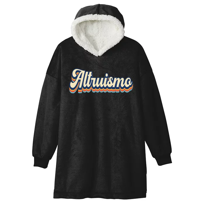 Altruismo Selfless Giving Inspiration Retro Altruismo Hooded Wearable Blanket