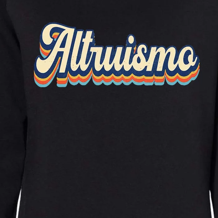 Altruismo Selfless Giving Inspiration Retro Altruismo Womens California Wash Sweatshirt