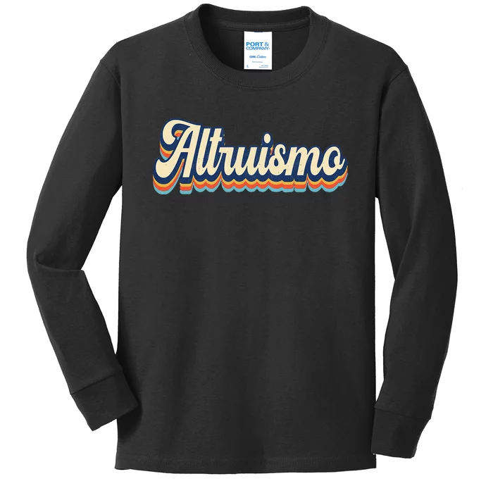 Altruismo Selfless Giving Inspiration Retro Altruismo Kids Long Sleeve Shirt