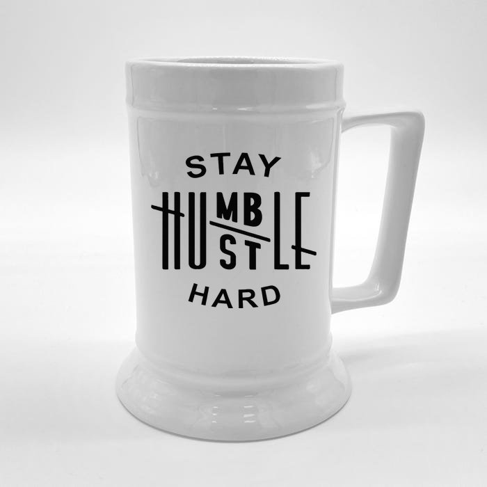 Always Stay Humble Hustle Hard Spread Kindness Inspirational Front & Back Beer Stein