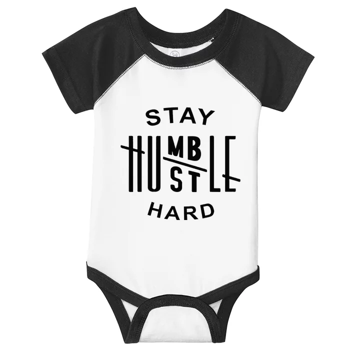 Always Stay Humble Hustle Hard Spread Kindness Inspirational Infant Baby Jersey Bodysuit