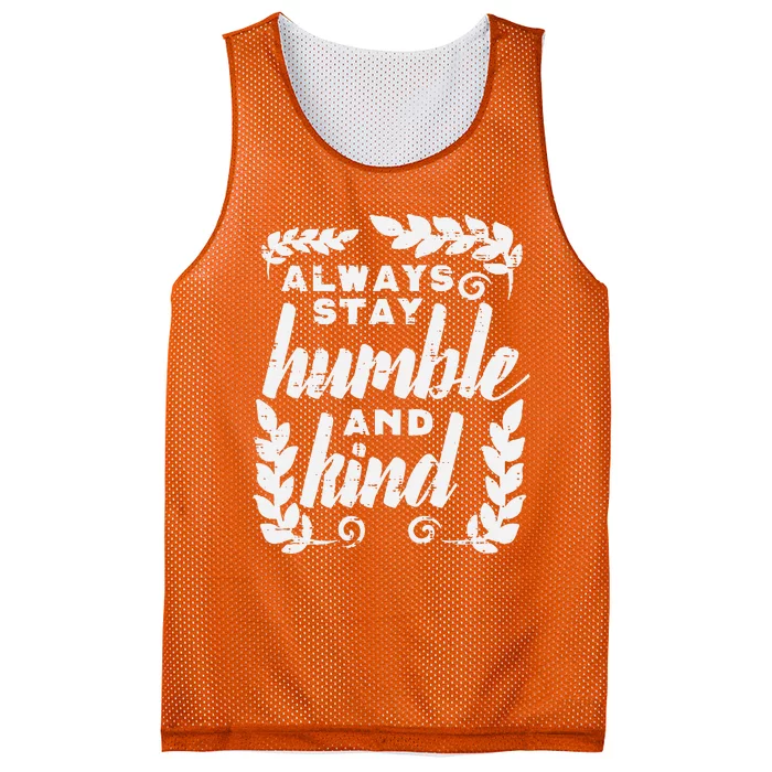 Always Stay Humble And Kind Unity Day Orange Anti Bullying Mesh Reversible Basketball Jersey Tank