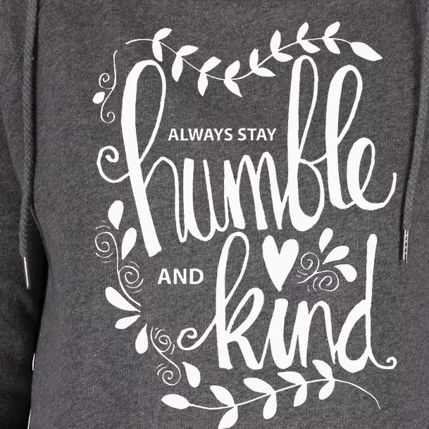 Always Stay Humble and Kind AntiBullying Unity Day Orange Womens Funnel Neck Pullover Hood