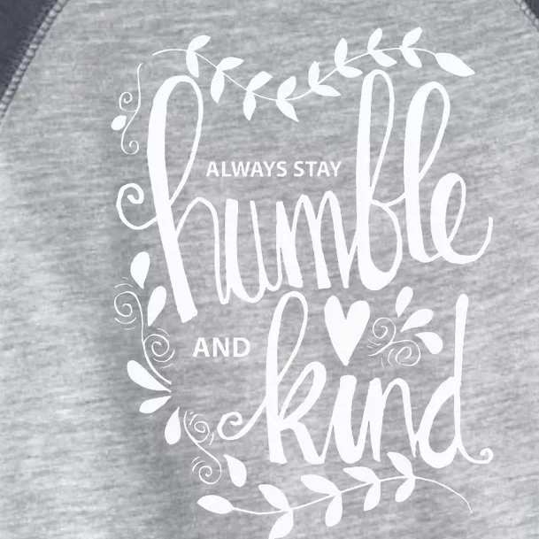 Always Stay Humble and Kind AntiBullying Unity Day Orange Toddler Fine Jersey T-Shirt