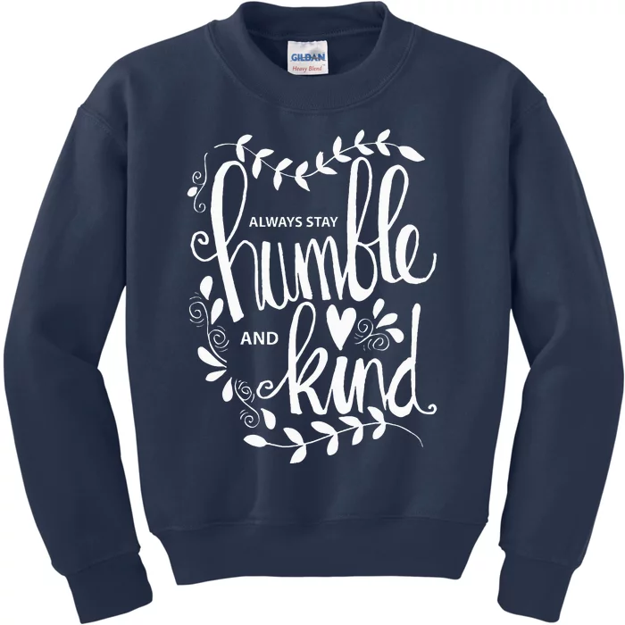 Always Stay Humble and Kind AntiBullying Unity Day Orange Kids Sweatshirt