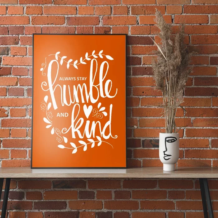 Always Stay Humble and Kind AntiBullying Unity Day Orange Poster