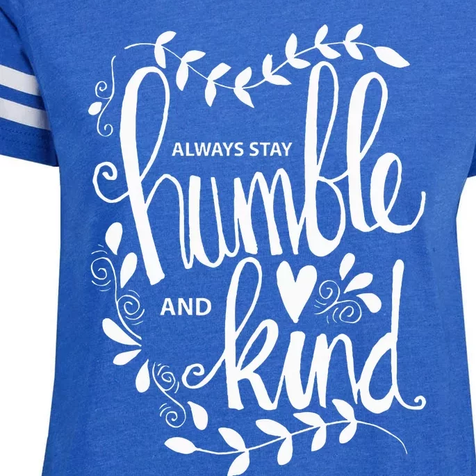 Always Stay Humble and Kind AntiBullying Unity Day Orange Enza Ladies Jersey Football T-Shirt