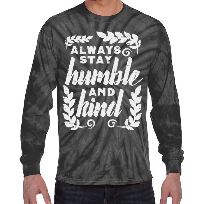 Always Stay Humble And Kind Unity Day Orange Anti Bullying Tie-Dye Long Sleeve Shirt