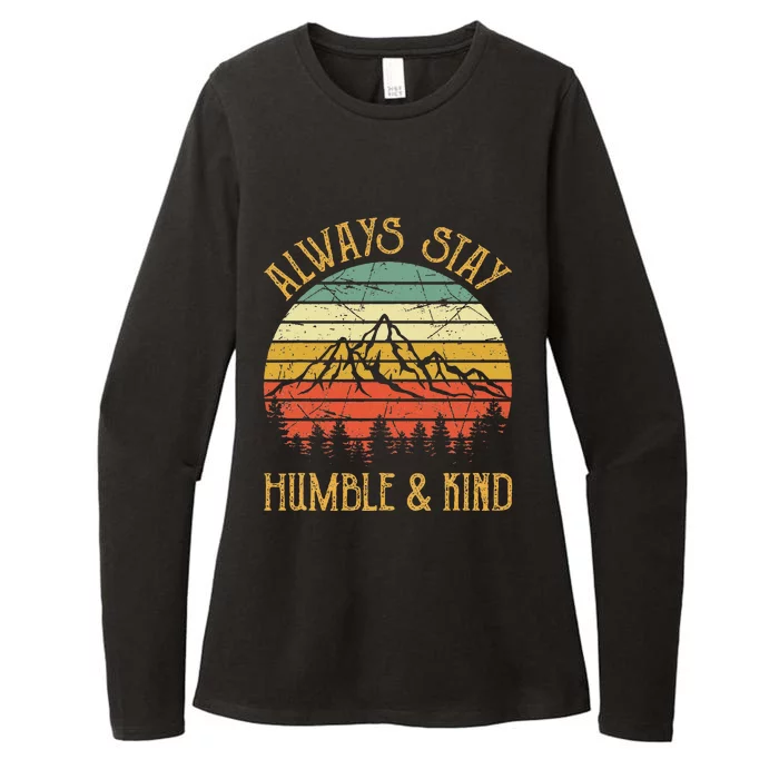 Always Stay Humble And Kind Kindness Country Music Womens CVC Long Sleeve Shirt