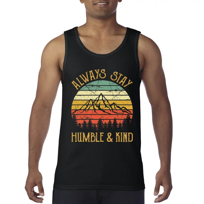 Always Stay Humble And Kind Kindness Country Music Tank Top