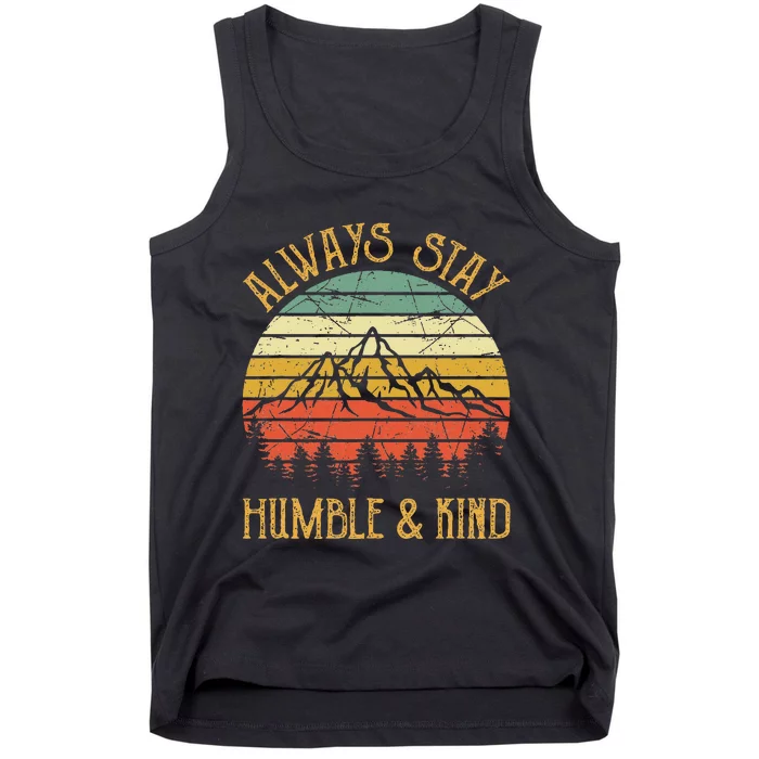 Always Stay Humble And Kind Kindness Country Music Tank Top