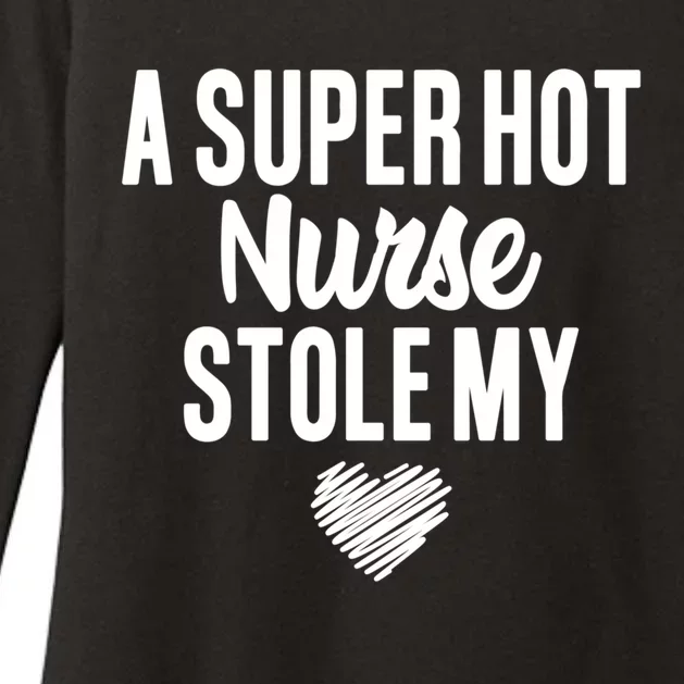 A Super Hot Nurse Stole My Heart Cute Gift Womens CVC Long Sleeve Shirt