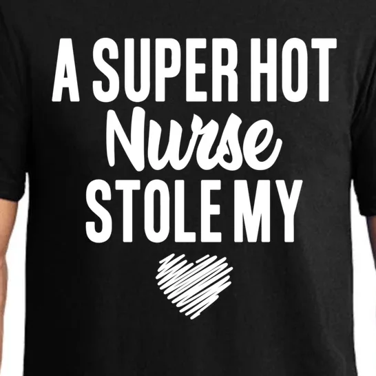 A Super Hot Nurse Stole My Heart Cute Gift Pajama Set