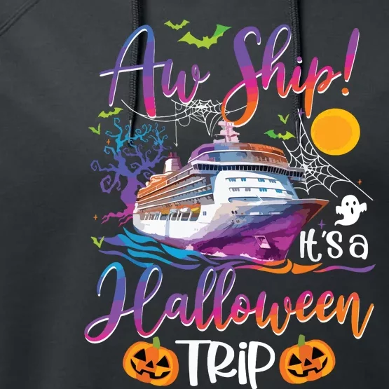 Aw Ship Halloween Trip Family Cruising Crew Cruise Squad Performance Fleece Hoodie