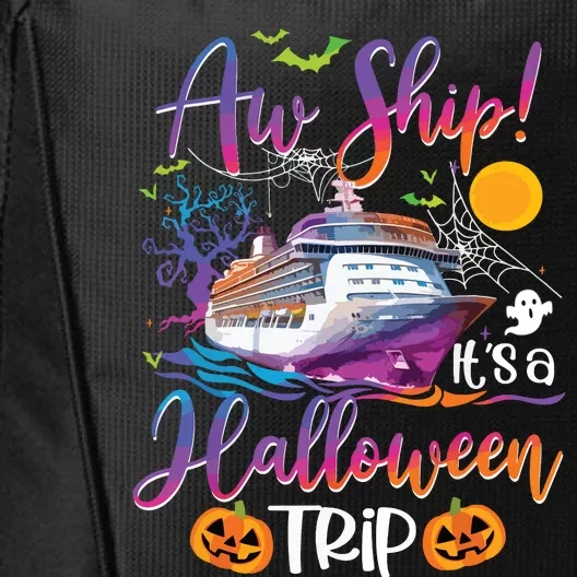 Aw Ship Halloween Trip Family Cruising Crew Cruise Squad City Backpack