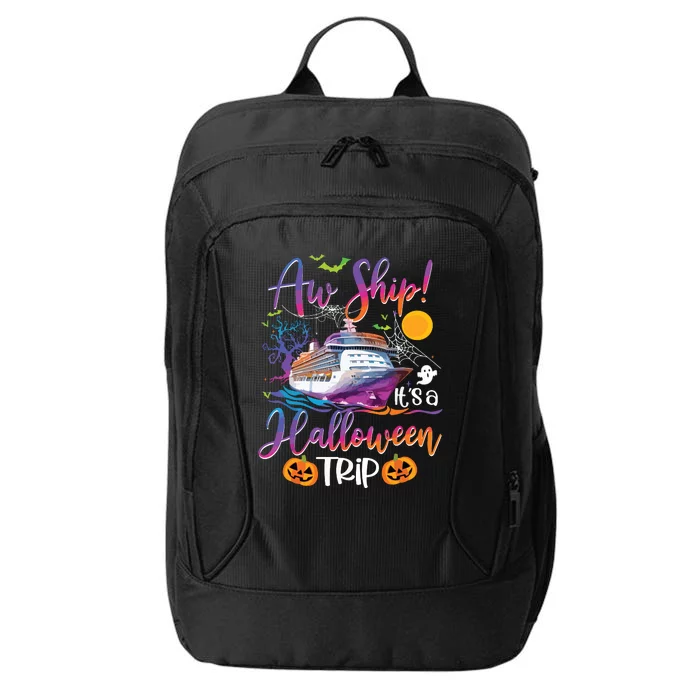 Aw Ship Halloween Trip Family Cruising Crew Cruise Squad City Backpack