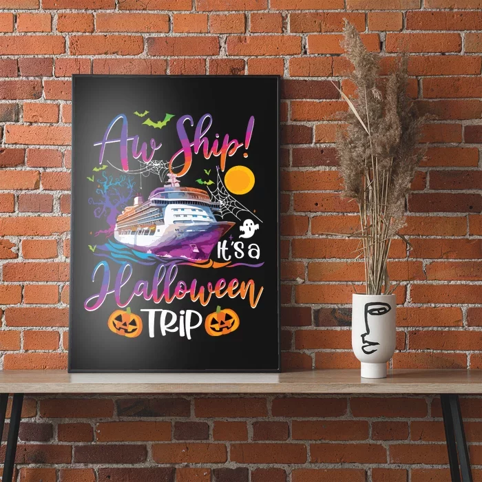 Aw Ship Halloween Trip Family Cruising Crew Cruise Squad Poster