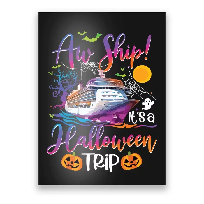 Aw Ship Halloween Trip Family Cruising Crew Cruise Squad Poster