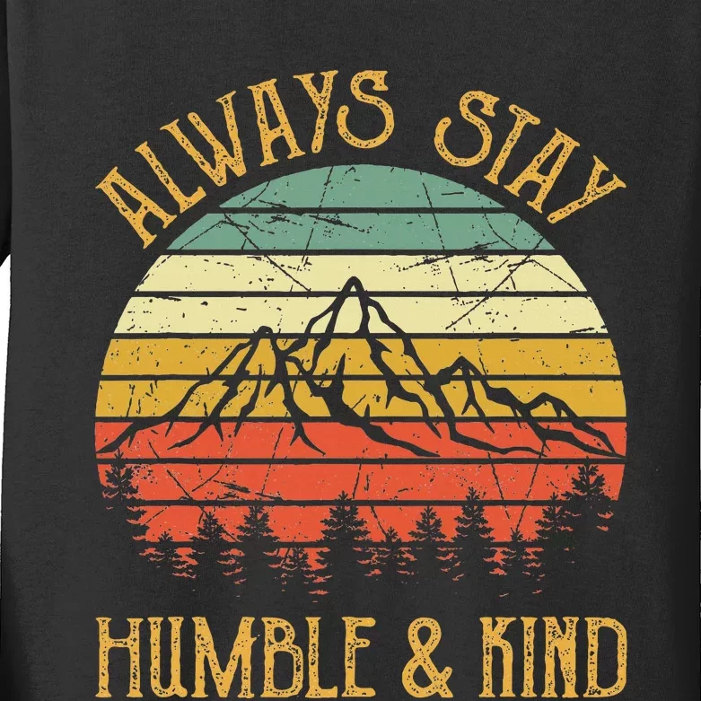 Always Stay Humble And Kind Kindness Country Music Kids Long Sleeve Shirt