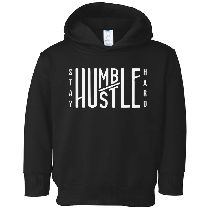 Always Stay Humble Hustle Hard Spread Kindness Inspirational Toddler Hoodie