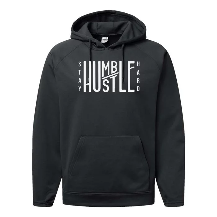 Always Stay Humble Hustle Hard Spread Kindness Inspirational Performance Fleece Hoodie