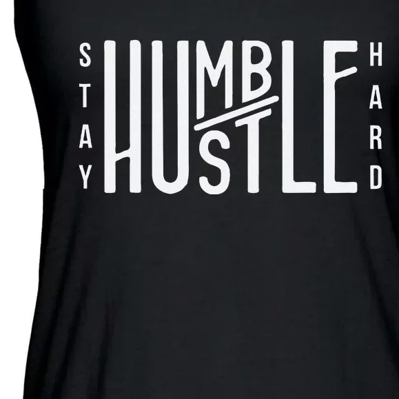 Always Stay Humble Hustle Hard Spread Kindness Inspirational Ladies Essential Flowy Tank