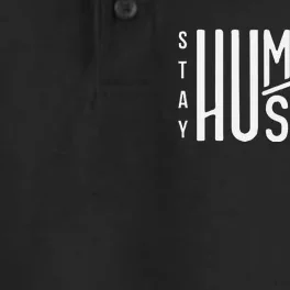 Always Stay Humble Hustle Hard Spread Kindness Inspirational Dry Zone Grid Performance Polo