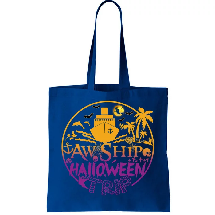 Aw Ship Halloween Trip Family Cruising Crew Cruise Squad Gift Tote Bag