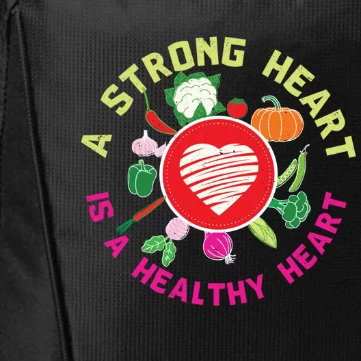 A Strong Heart Is A Healthy Heart Vegan Fitness Health Sport Funny Gift City Backpack