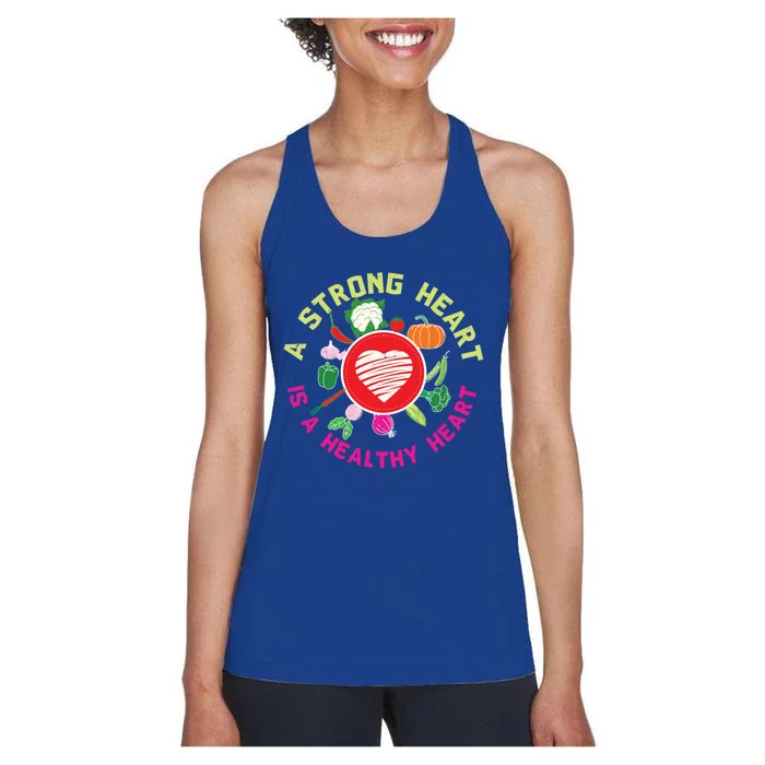 A Strong Heart Is A Healthy Heart Vegan Fitness Health Sport Funny Gift Women's Racerback Tank