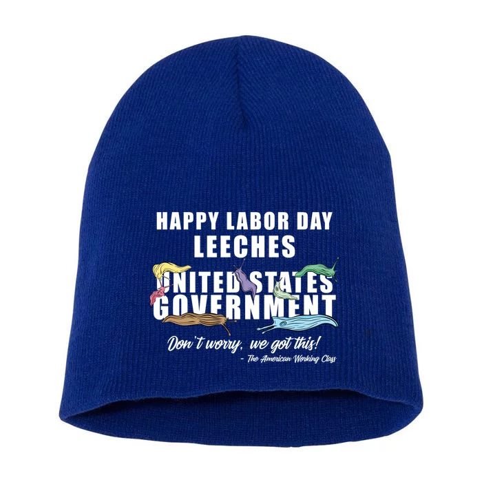 Anti Socialism Happy Labor Day Leeches Gift Short Acrylic Beanie