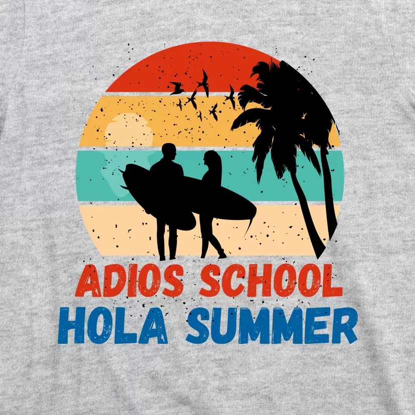 Adios School Hola Summer T-Shirt