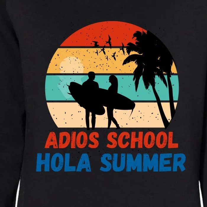 Adios School Hola Summer Womens California Wash Sweatshirt