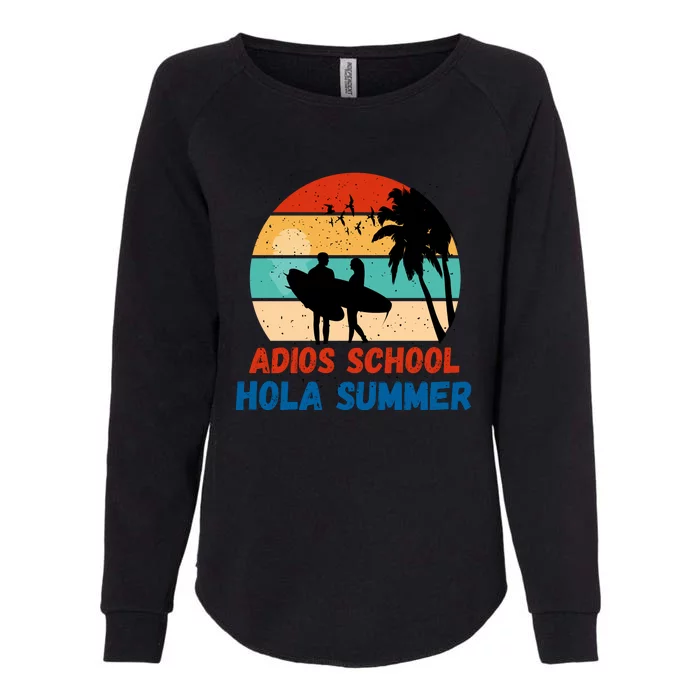 Adios School Hola Summer Womens California Wash Sweatshirt