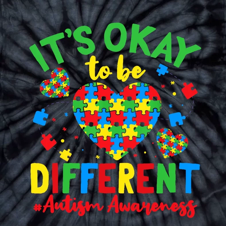 Autism Support It'S Okay To Be Different Autism Awareness Tie-Dye T-Shirt