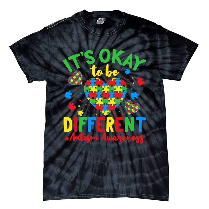 Autism Support It'S Okay To Be Different Autism Awareness Tie-Dye T-Shirt