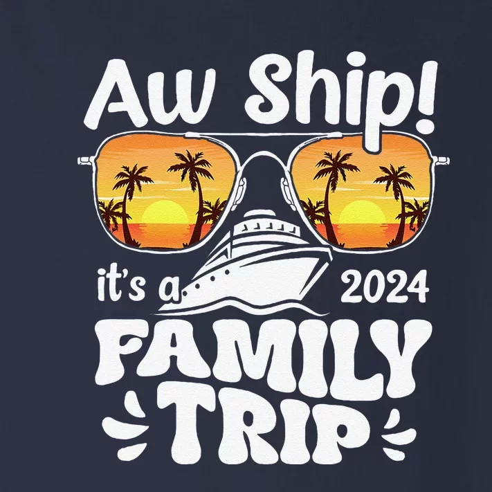 Aw Ship ItS A Family Trip 2024 Family Cruise Squad Matching Toddler Long Sleeve Shirt