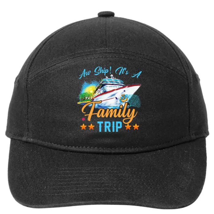 Aw Ship It's A Family Trip 7-Panel Snapback Hat