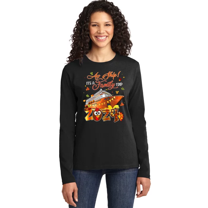 Aw Ship ItS A Thanksgiving Trip Family Matching Cruise Trip Ladies Long Sleeve Shirt