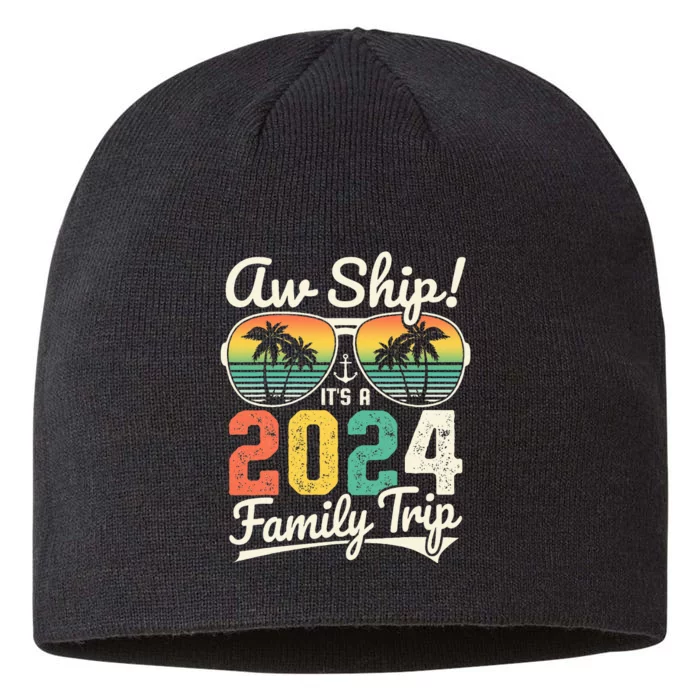 Aw Ship ItS A 2024 Family Trip Family Cruise Vintage 8 1/2in Sustainable Knit Beanie