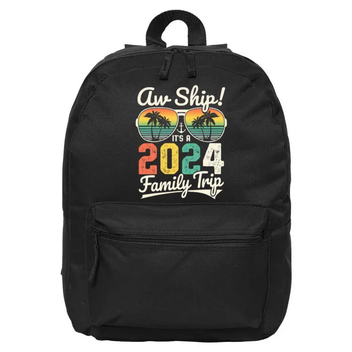 Aw Ship ItS A 2024 Family Trip Family Cruise Vintage 16 in Basic Backpack