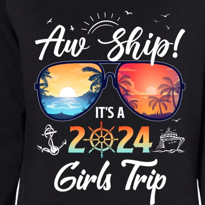 Aw Ship ItS A 2024 Trip Cruising Vacation Gift Womens California Wash Sweatshirt